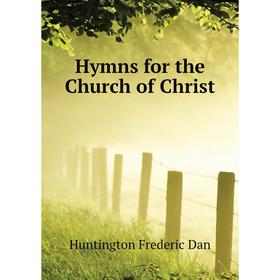 

Книга Hymns for the Church of Christ