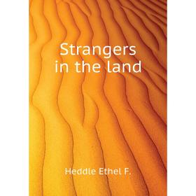 

Книга Strangers in the land