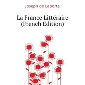 

Книга La France Littéraire