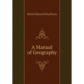 

Книга A Manual of Geography