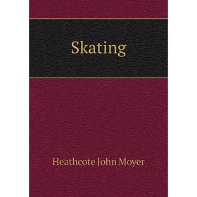 

Книга Skating