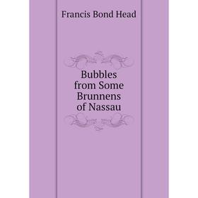 

Книга Bubbles from Some Brunnens of Nassau