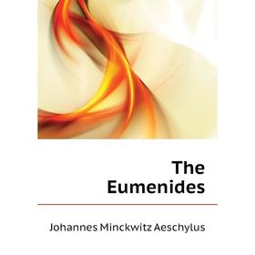 

Книга The Eumenides