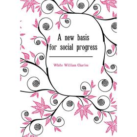 

Книга A new basis for social progress