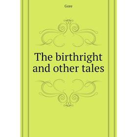 

Книга The birthright and other tales