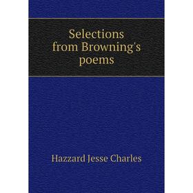 

Книга Selections from Browning's poems