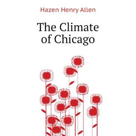 

Книга The Climate of Chicago
