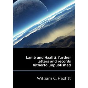 

Книга Lamb and Hazlitt, further letters and records hitherto unpublished