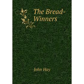 

Книга The Bread-Winners