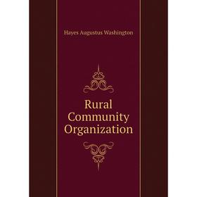 

Книга Rural Community Organization
