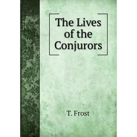 

Книга The Lives of the Conjurors