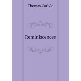 

Книга Reminiscences
