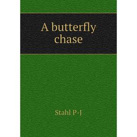 

Книга A butterfly chase