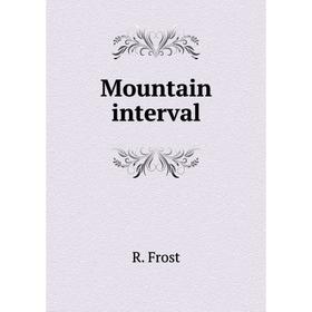 

Книга Mountain interval