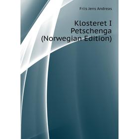

Книга Klosteret I Petschenga (Norwegian Edition)