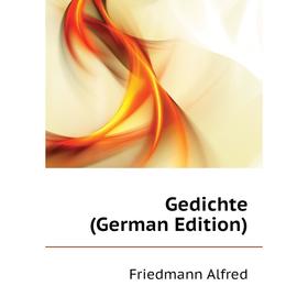 

Книга Gedichte (German Edition)