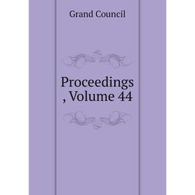 

Книга Proceedings , Volume 44