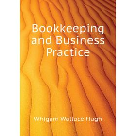 

Книга Bookkeeping and Business Practice