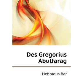 

Книга Des Gregorius Abulfarag