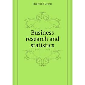 

Книга Business research and statistics