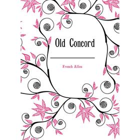 

Книга Old Concord