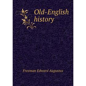 

Книга Old-English history