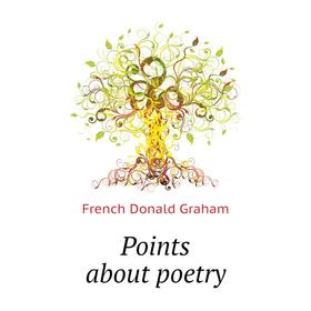 

Книга Points about poetry