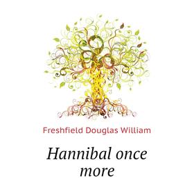 

Книга Hannibal once more