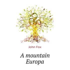 

Книга A mountain Europa