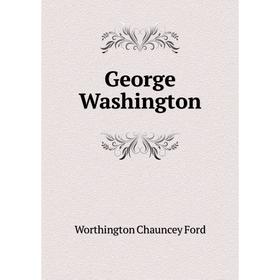 

Книга George Washington
