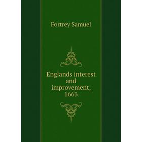 

Книга Englands interest and improvement, 1663