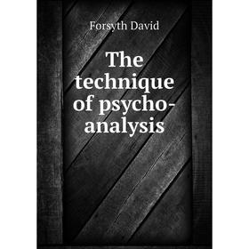

Книга The technique of psycho-analysis