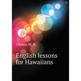 

Книга English lessons for Hawaiians
