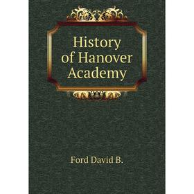 

Книга History of Hanover Academy