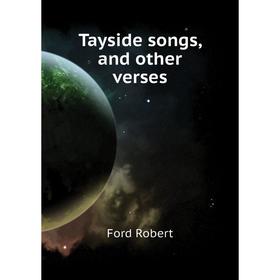 

Книга Tayside songs, and other verses