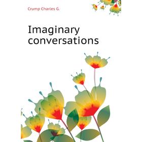 

Книга Imaginary conversations