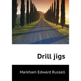 

Книга Drill jigs
