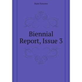 

Книга Biennial Report, Issue 3