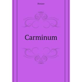 

Книга Carminum