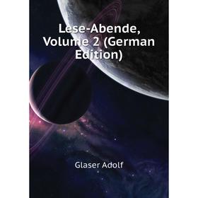 

Книга Lese-abende, Volume 2