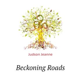 

Книга Beckoning Roads