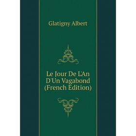 

Книга Le Jour De L'An D'Un Vagabond