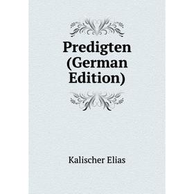 

Книга Predigten (German Edition)