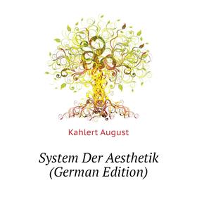 

Книга System Der Aesthetik (German Edition)