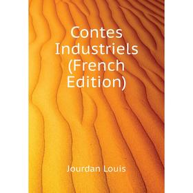

Книга Contes Industriels (French Edition)