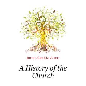 

Книга A History of the Church