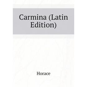 

Книга Carmina (Latin Edition)