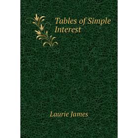 

Книга Tables of Simple Interest