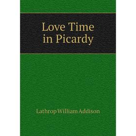 

Книга Love Time in Picardy