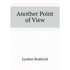 

Книга Another Point of View